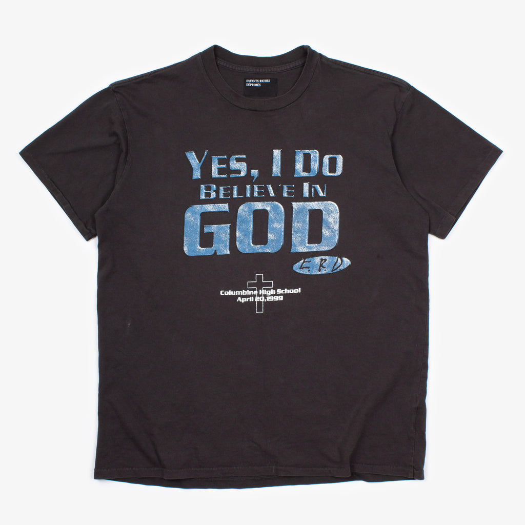 I DO BELIEVE IN GOD TEE