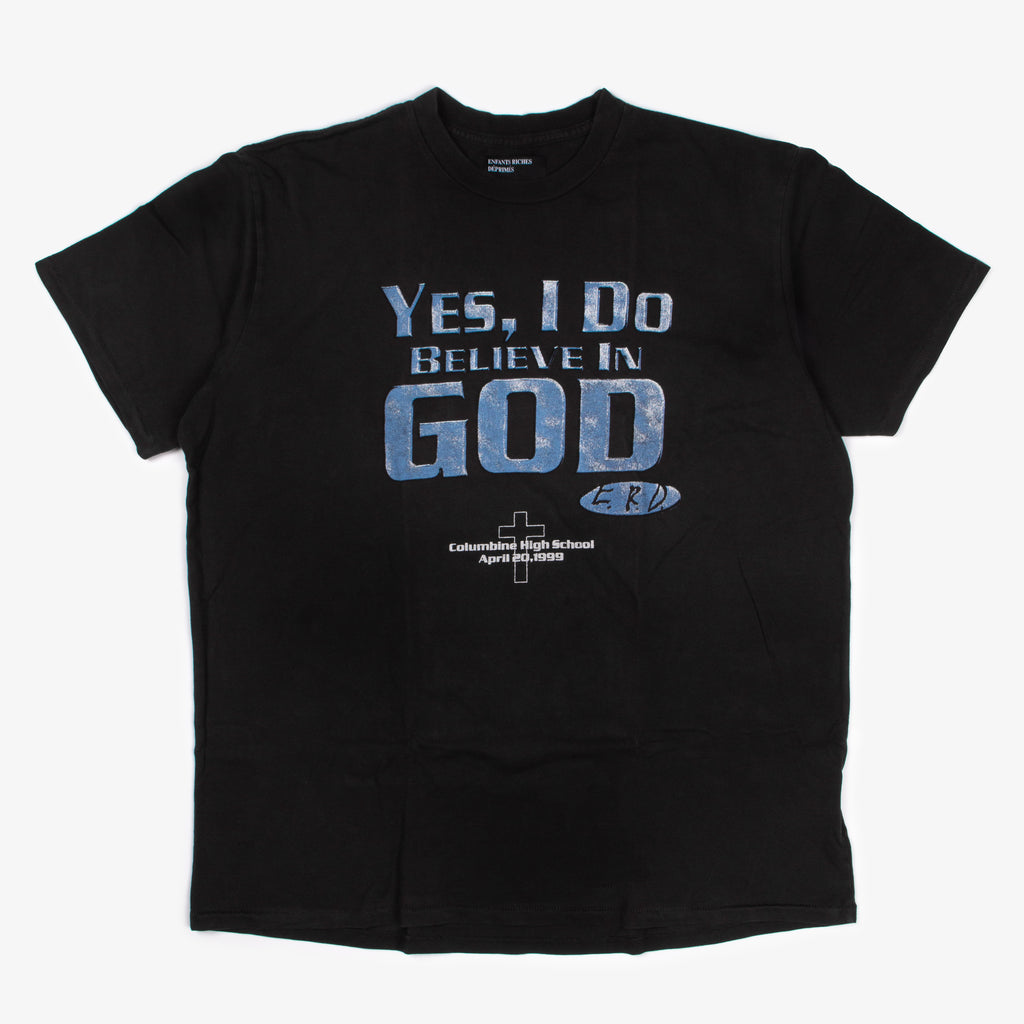 I DO BELIEVE IN GOD TEE